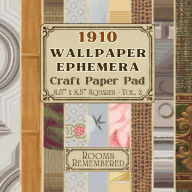 Title: 1910 Wallpaper Ephemera Craft Paper Pad - Volume 2 - 8.5 x 8.5 Squares: Edwardian Parlor Florals & Period Textures - Single Sided Curated Craft Paper Sheets for Junk Journaling, Collage, Scrap, Author: Golden Era Press