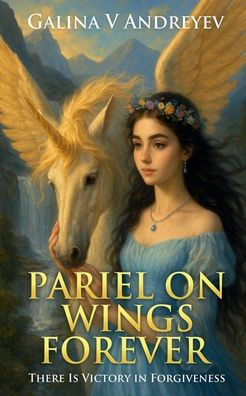 Pariel On Wings Forever: There is Victory in Forgiveness