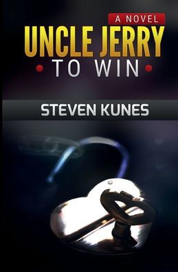 Uncle Jerry To Win: a novel