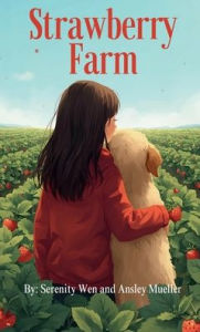 Title: Strawberry Farm: Everything has a meaning, Author: Ansley Mueller