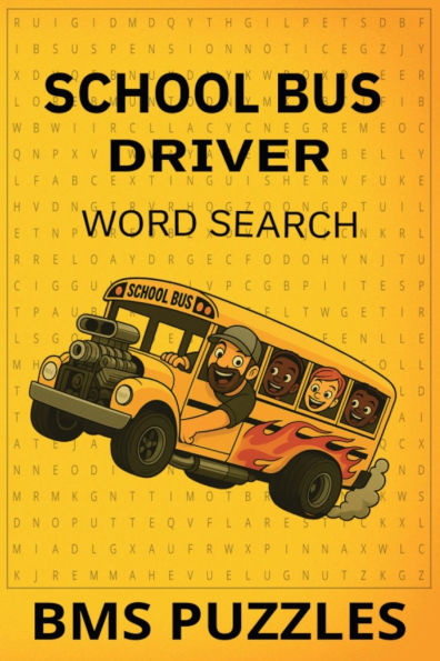 SCHOOL BUS DRIVER WORD SEARCH: A Fun and Relaxing Word Search Puzzle Book Made Especially for School Bus Drivers.