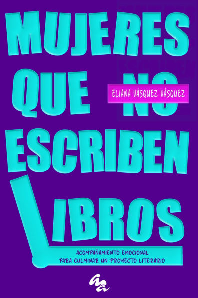 Mujeres que escriben libros: Acompañamiento emocional para culminar un proyecto literario