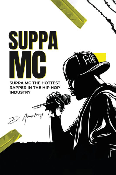 Suppa MC Vol. 1: The Hottest Rapper Hip Hop Industry