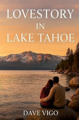 Love Story in Lake Tahoe