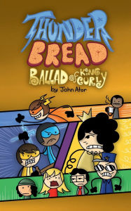 Title: Ballad of King Curly (Thunder Bread Series #2), Author: John Ator