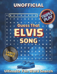 Title: Triple Play Elvis Inspired Song Puzzle Book: A Fan Created Collection of Song Themed Missing Vowel, Word Search, and Guess the Title Puzzles, Author: Purple Butterfly Publishing