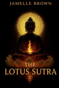 Title: The Lotus Sutra, Author: Jamelle Brown