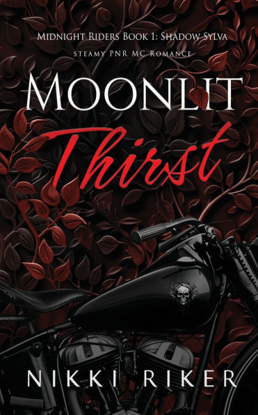 Moonlit Thirst: steamy paranormal MC romance