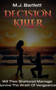 Title: Decision Killer, Author: Mj Bartlett
