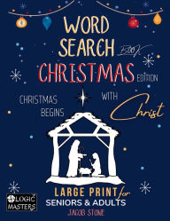 Title: Christmas Word Search for Adults and Seniors - Large Print Holiday Puzzle Book: 100 Faith-Inspired Christmas Puzzles . Easy-to-Read Large Type . Perfect for Holiday Relaxation, Author: Jacob Stone
