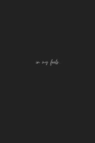 Title: in my feels.: ugh ?, Author: g mika m