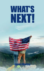Title: What's Next!, Author: James Markey