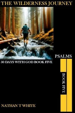 THE WILDERNESS JOURNEY BOOK FIVE