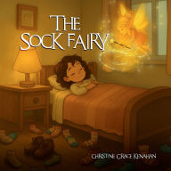 Title: The Sock Fairy, Author: Christine Grace Kenahan