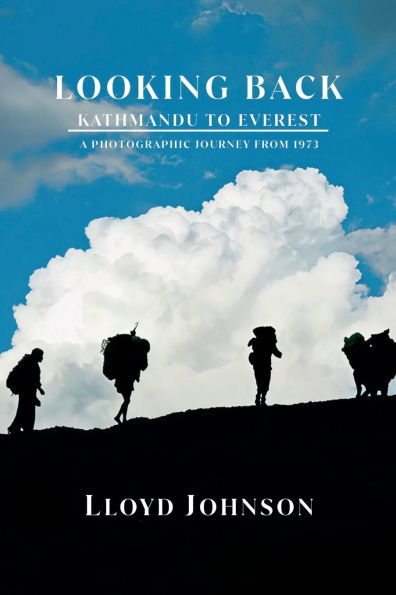 Looking Back Kathmandu to Everest: A Photographic Journey From 1973