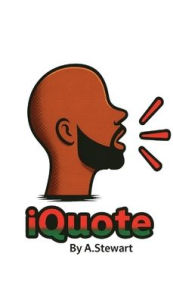 Title: iQuote, Author: Antoine Stewart