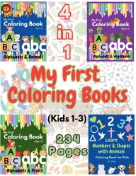 Title: 4 in 1 - My First Coloring Books for Kids Age (1-3): 234 Pages to learn Alphabets with Animals, Fruits. Vegetables, and Numbers & Shapes!, Author: Hallaverse
