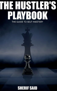 Title: The Hustler's Playbook, Author: Sherif Said