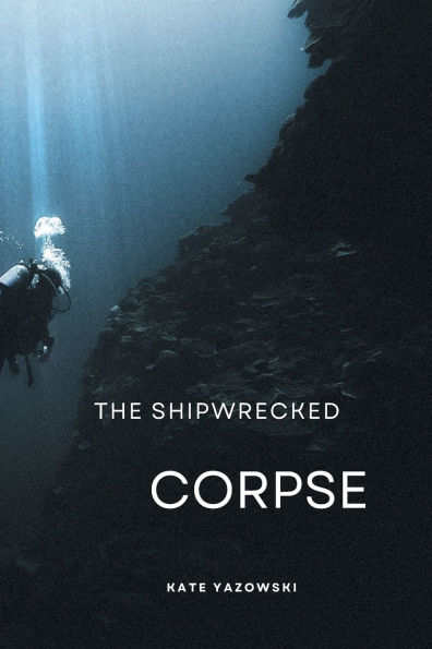 The Shipwrecked Corpse: A Heaven Murder Mystery