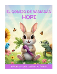 Title: El Conejo De Ramadan Hopi, Author: Lah Tz'akyah Xi Amaru