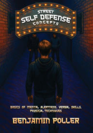 Title: Street Self-Defense: Concepts:, Author: Ben Poller