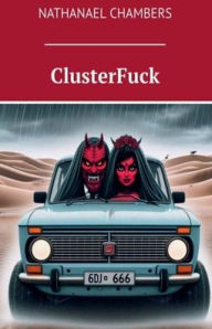 Title: ClusterFuck, Author: Nathanael Chambers
