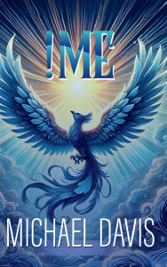 Title: !Me: A Story of Self-Discovery:, Author: Michael Davis