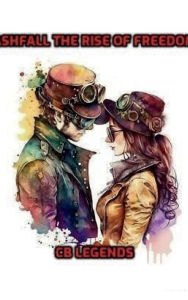 Title: Ashfall the Rise of Freedom, Author: Cb Legends