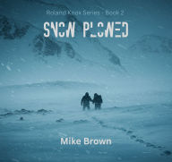 Free ebook download ipod Snow Plowed  by Mike Brown in English 9798288212703