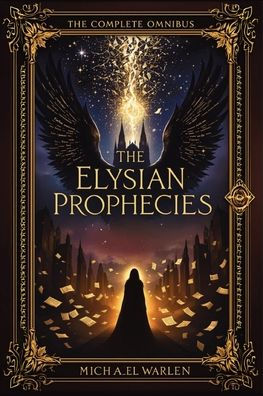 The Elysian Prophecies: Complete Omnibus