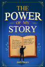 The Power of My Story