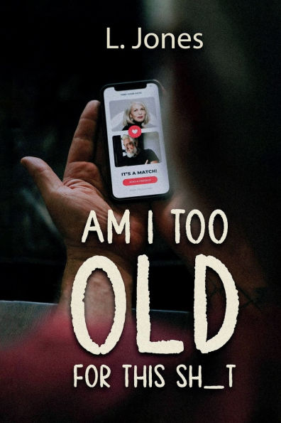 Am I Too Old for this Shit?