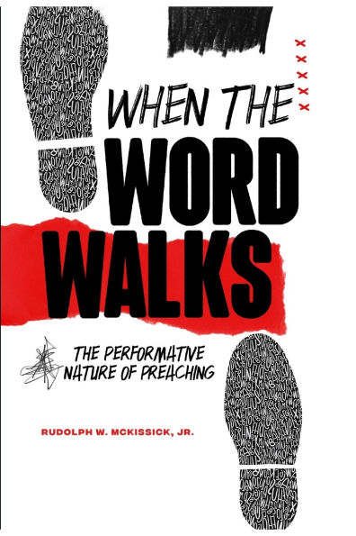 When The Word Walks: Performative Nature of Preaching