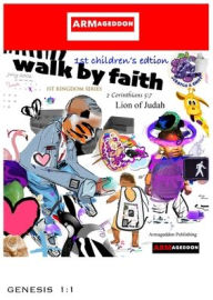 Title: Walk By Faith 1st Children's Edition, Author: Bruce Edward Rollins