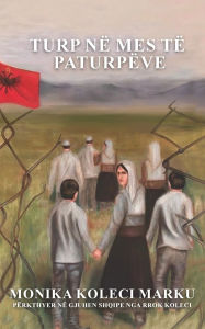 Title: Turp Ne Mes Te Paturpeve, Author: Monika Koleci Marku