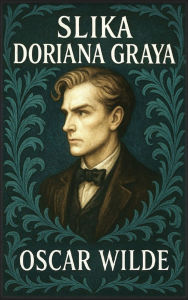 Title: Slika Doriana Graya, Author: Oscar Wilde