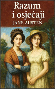 Title: Razum i osjecaji, Author: Jane Austen