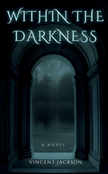 Within the Darkness