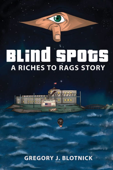Blind Spots: A Riches to Rags Story