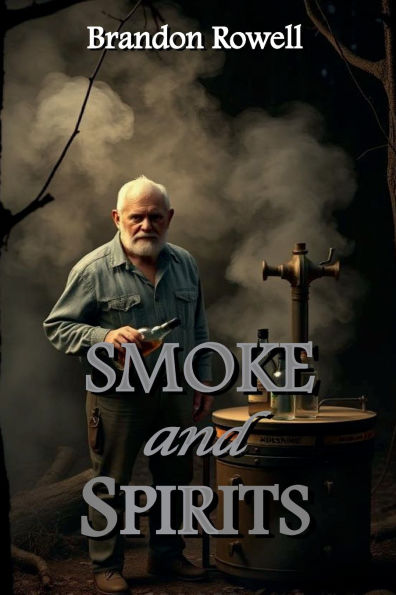 Smoke and Spirits
