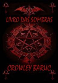 Title: Livro Das Sombras, Author: Crowley Baruc