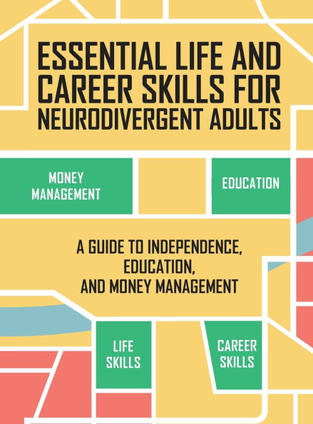 Essential Life and Career Skills for Neurodivergent Adults