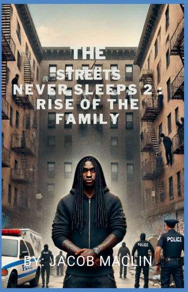 the Streets Never Sleeps 2: Rise of Family