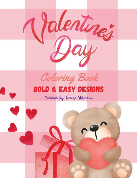 Valentine's Day Coloring Book for Kids: Hearts, Animals, Cupcakes, and Love-Filled Fun!