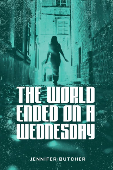 The World Ended On A Wednesday