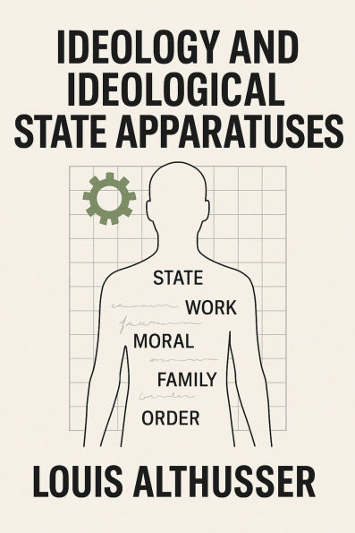 Ideology and Ideological State Apparatuses