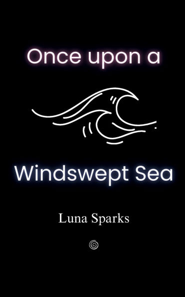 Once upon a Windswept Sea