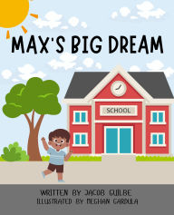 Joomla free book download Max's Big Dream by Jacob Guilbe, Meghan Gardula English version 9798312480894 ePub PDF DJVU