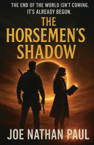 Title: The Horsemen's Shadow: The Septem Cycle: Book 1, Author: Joe Nathan Paul