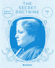 Title: secret doctrine: Vol. I, Author: Helena Petrovna Blavatsky